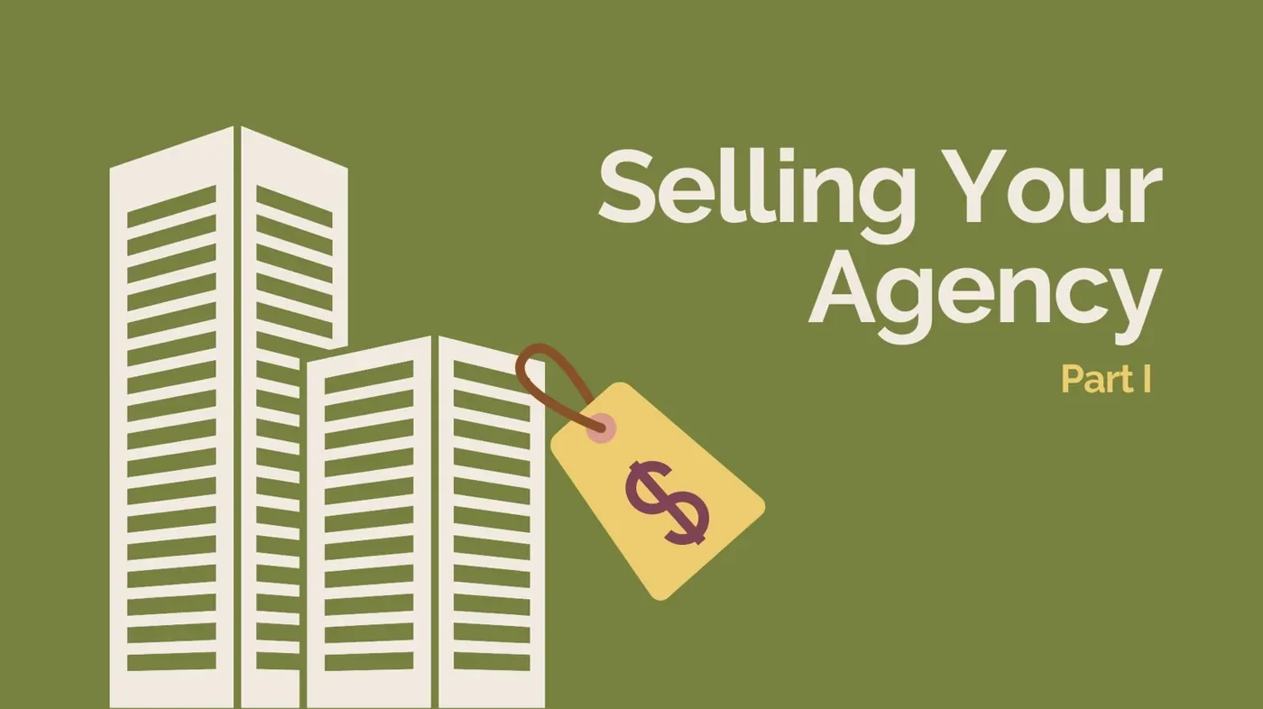 Selling Your Independent Insurance Agency - Part I